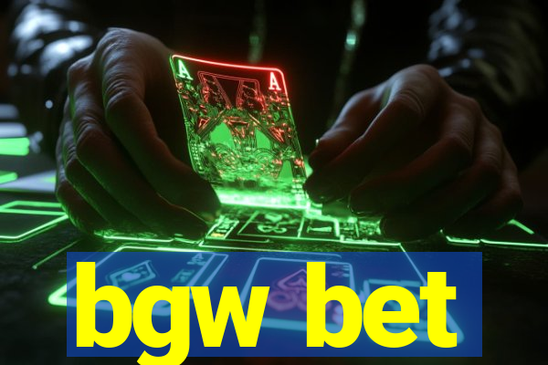 bgw bet