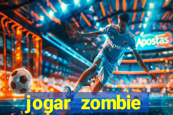 jogar zombie outbreak demo