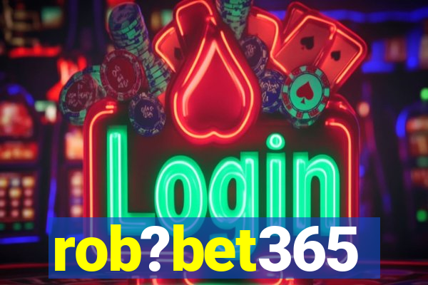rob?bet365