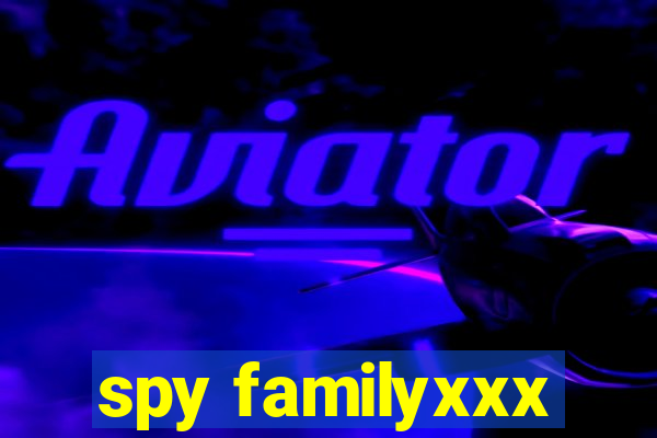 spy familyxxx