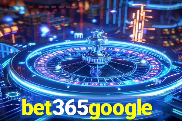 bet365google