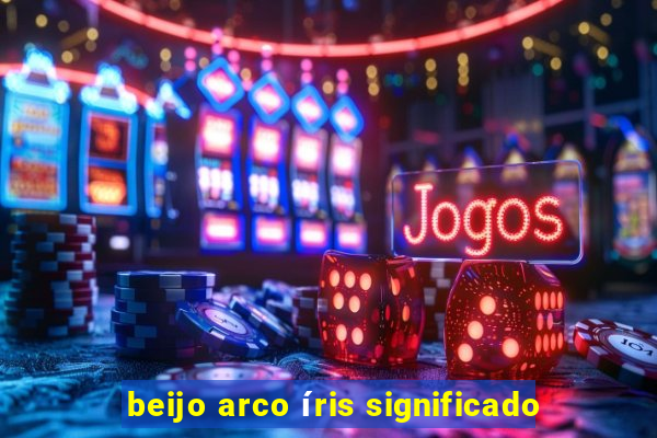 beijo arco íris significado
