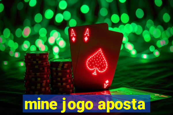 mine jogo aposta