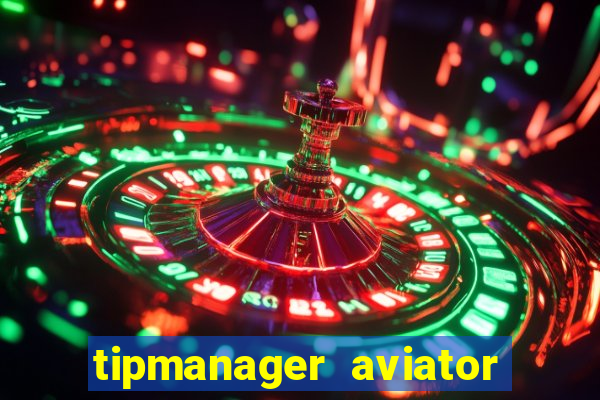 tipmanager aviator aposta ganha