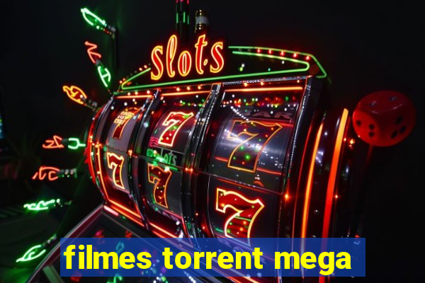 filmes torrent mega