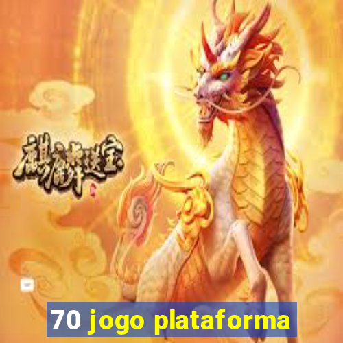 70 jogo plataforma