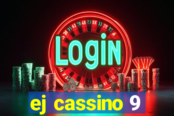 ej cassino 9
