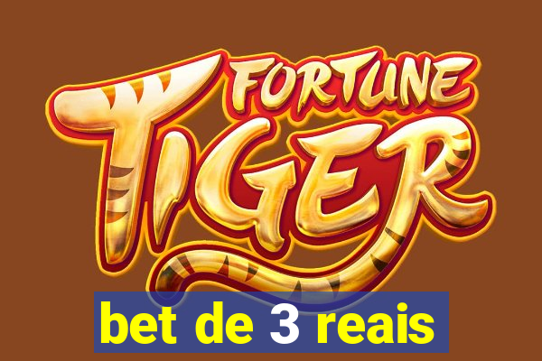 bet de 3 reais