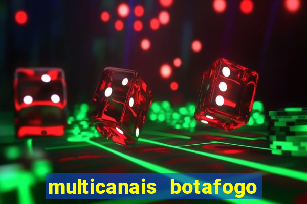 multicanais botafogo x vitoria