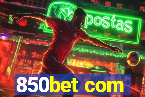 850bet com