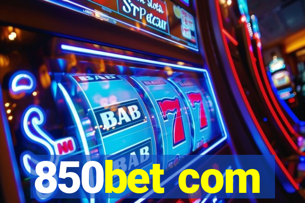 850bet com
