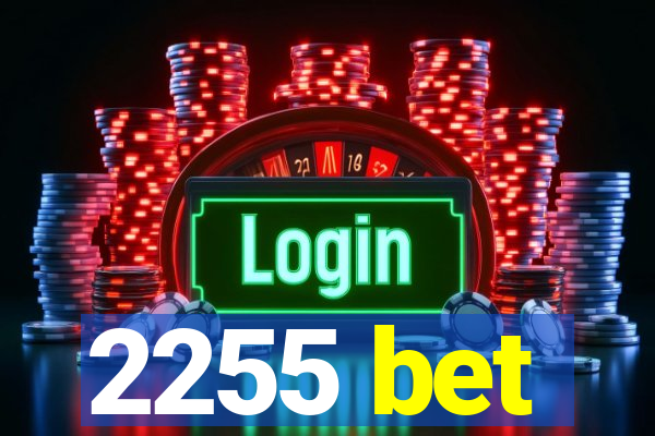2255 bet