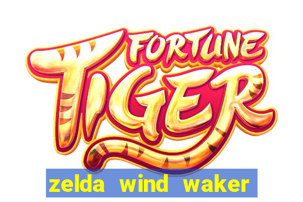 zelda wind waker rom pt-br