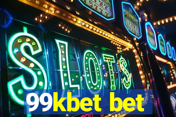 99kbet bet