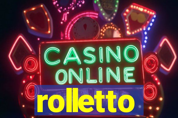 rolletto