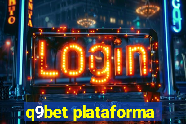 q9bet plataforma