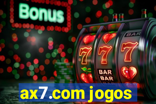 ax7.com jogos