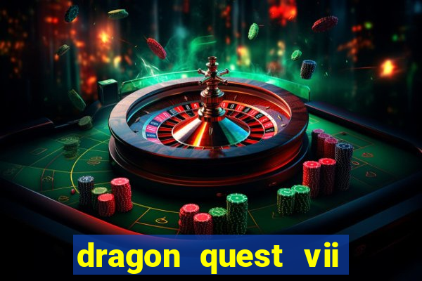 dragon quest vii ps1 rom pt-br