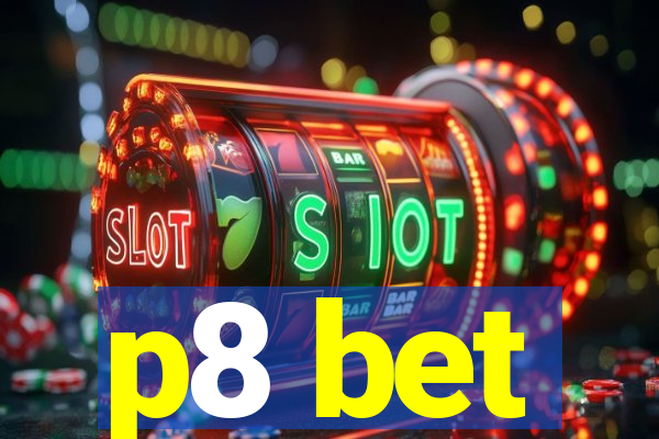 p8 bet