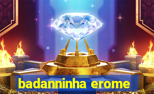 badanninha erome