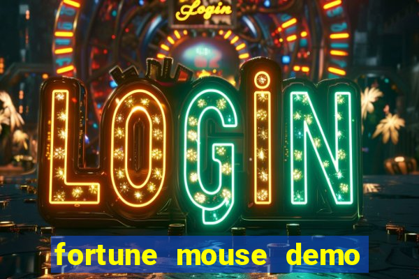 fortune mouse demo grátis dinheiro infinito