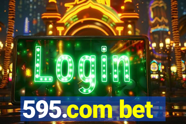 595.com bet