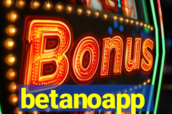 betanoapp