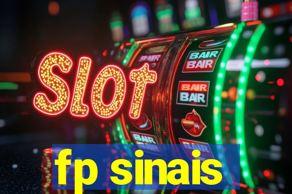 fp sinais
