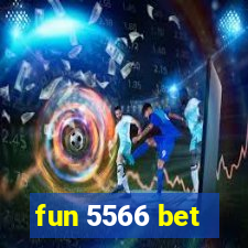 fun 5566 bet