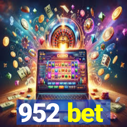 952 bet