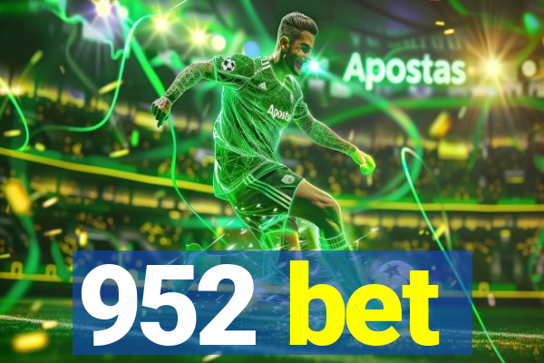 952 bet