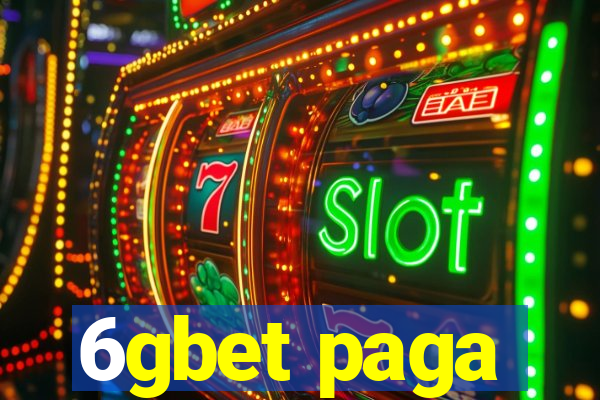 6gbet paga