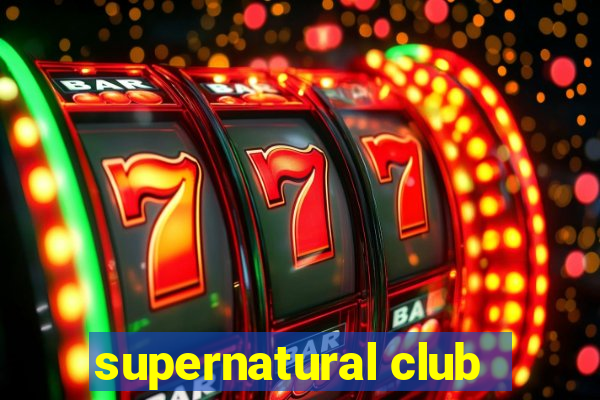 supernatural club