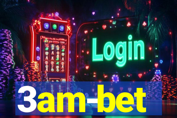 3am-bet