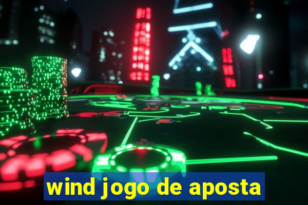wind jogo de aposta