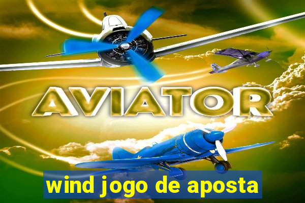 wind jogo de aposta
