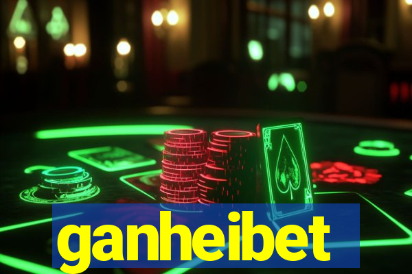 ganheibet