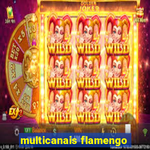 multicanais flamengo