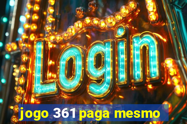 jogo 361 paga mesmo