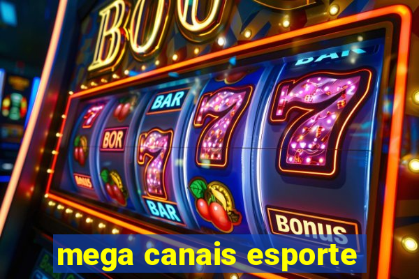 mega canais esporte