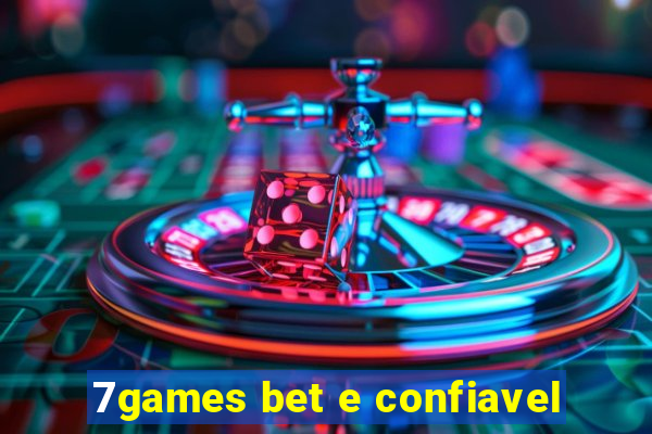7games bet e confiavel