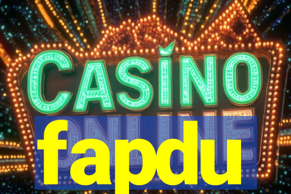 fapdu