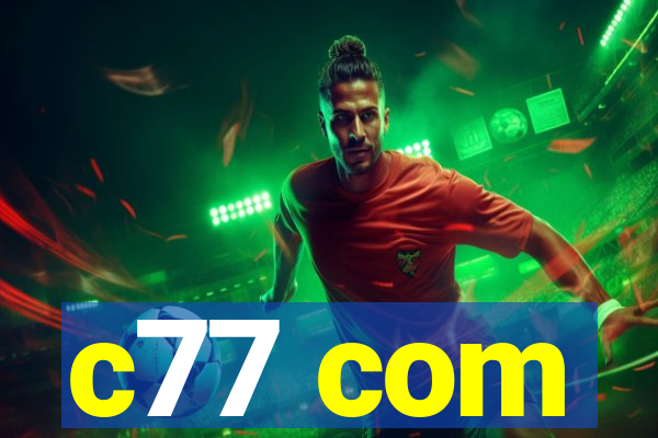 c77 com
