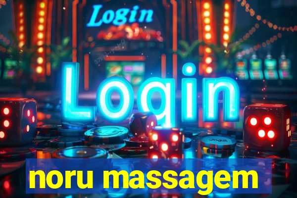noru massagem
