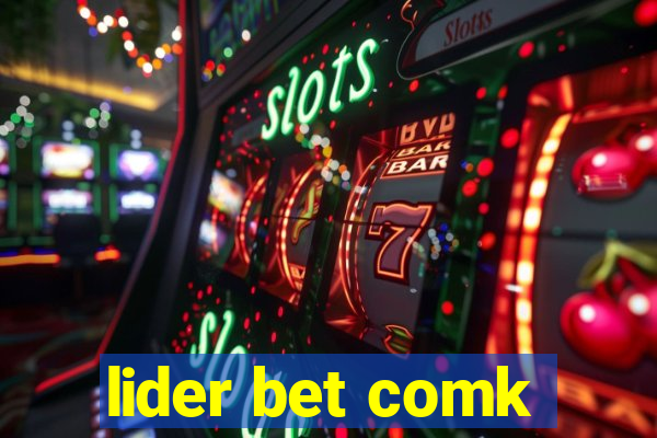 lider bet comk