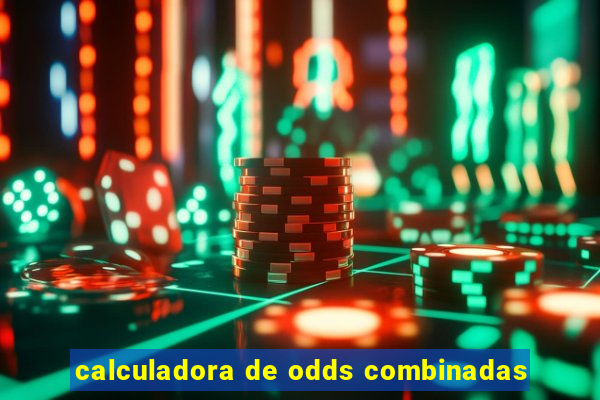 calculadora de odds combinadas