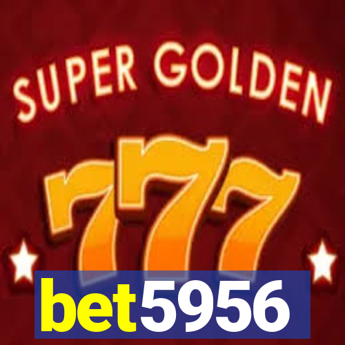 bet5956