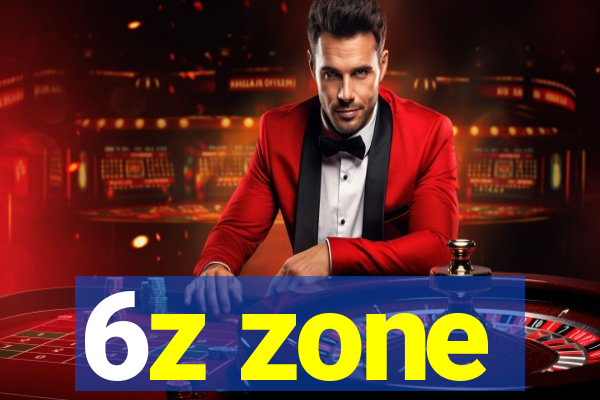 6z zone