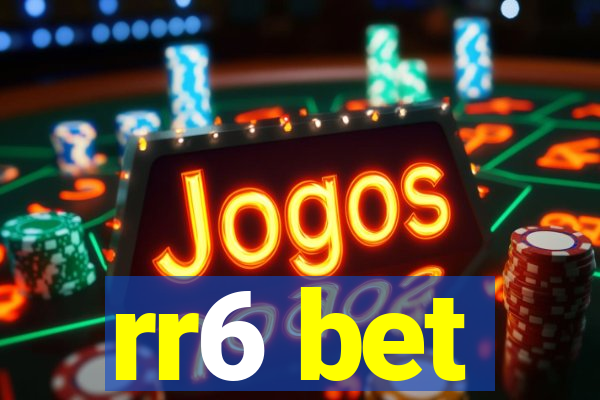 rr6 bet