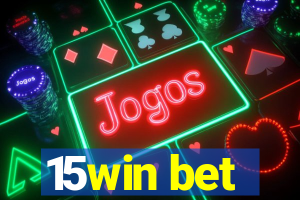 15win bet